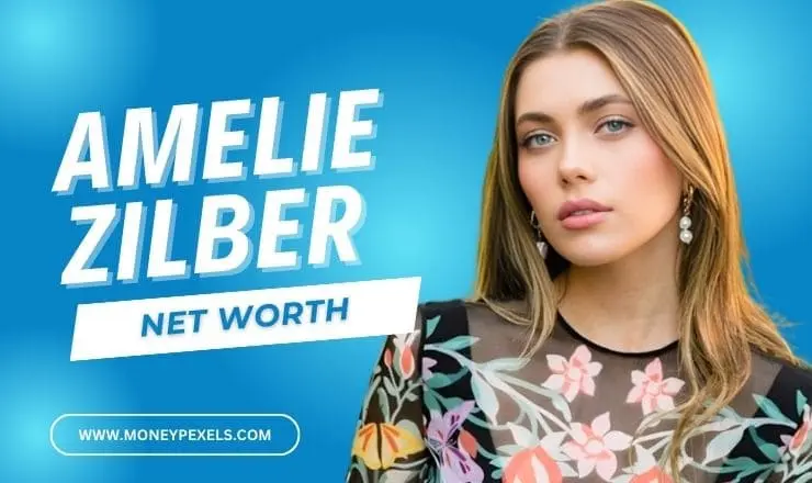 Amelie Zilber Net Worth