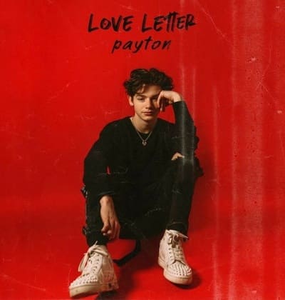 Payton Moormeier Debut Single Love Letter